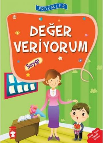 Değer Veriyorum - Saygı - Rukiye Karaköse - Timaş Çocuk - İlk Çocukluk