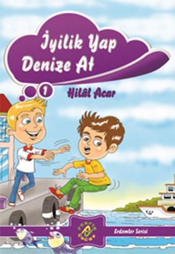 İyilik Yap Denize At - Hilal Acar - Ferfir Yayıncılık