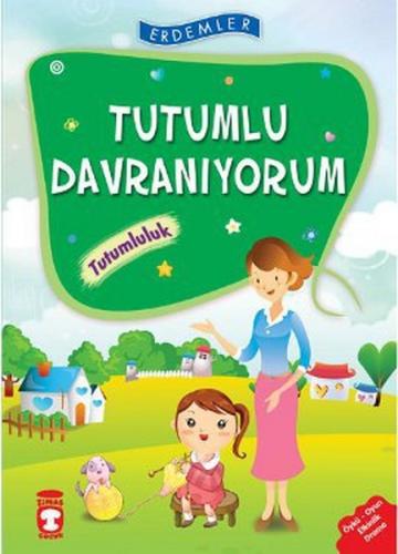 Tutumlu Davranıyorum - Tutumluluk - Rukiye Karaköse - Timaş Çocuk - İl