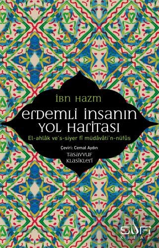 Erdemli İnsanın Yol Haritası - İbn Hazm - Sufi Kitap