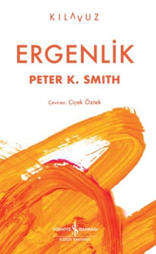 Ergenlik - Peter K. Smıth - İş Bankası Kültür Yayınları