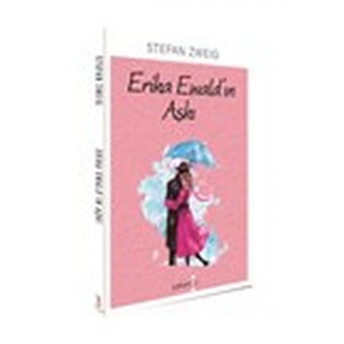 Erika Ewald'ın Aşkı - Stefan Zweig - Yakamoz Yayınevi