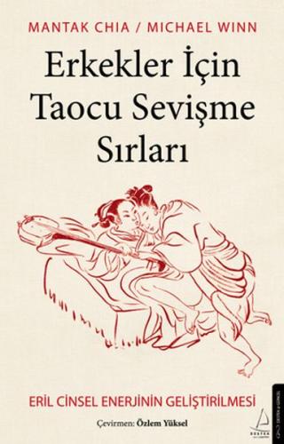 Erkekler İçin Taocu Sevişme Sırları - Michael Winn - Destek Yayınları