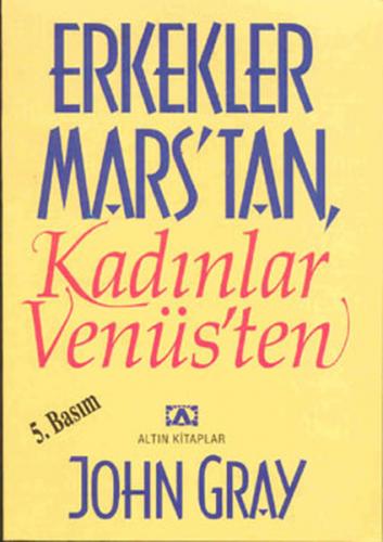 Erkekler Marstan Kadınlar Venüsten - John Gray - Altın Kitaplar