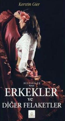 Erkekler ve Diğer Felaketler - Kerstin Gier - Kyrhos Yayınları