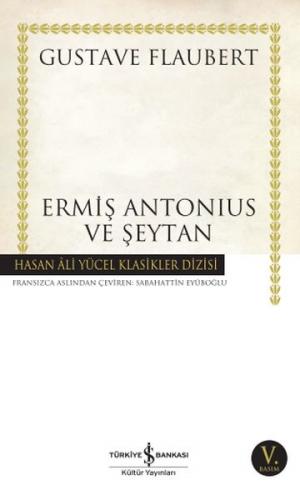 Ermiş Antonius ve Şeytan - Gustave Flaubert - İş Bankası Kültür Yayınl