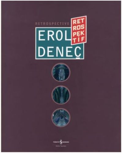 Erol Deneç - Retrospektif / Retrospective - Kolektif - İş Bankası Kült