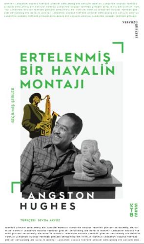 Ertelenmiş Bir Hayalin Montajı Seçme Şiirler - Langston Hughes - Keteb