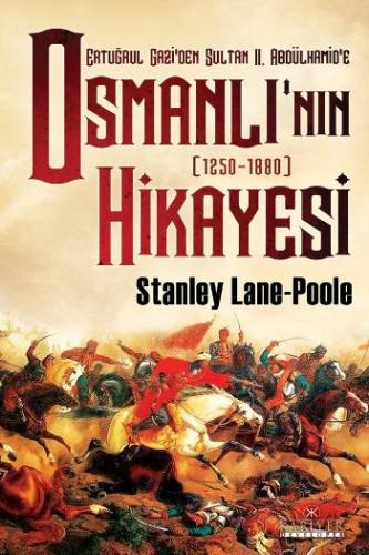 Ertuğrul Gazi'den Sultan 2. Abdülhamid'e Osmanlı'nın Hikayesi - Stanle