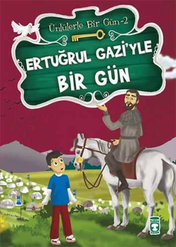 Ertuğrul Gazi'yle Bir Gün - Mustafa Orakçı - Timaş Çocuk - İlk Çocuklu