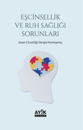 Eşcinsellik ve Ruh Sağlığı Sorunları - - Ayık Kitap