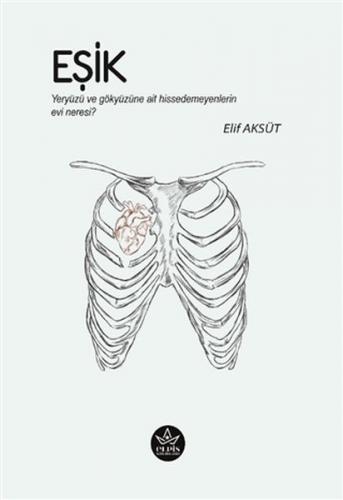 Eşik - Elif Aksüt - Elpis Yayınları