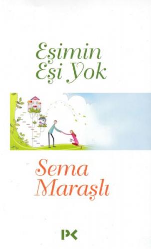 Eşimin Eşi Yok - Sema Maraşlı - Profil Kitap