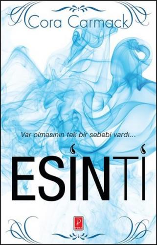 Esinti - Cora Carmack - Pena Yayınları