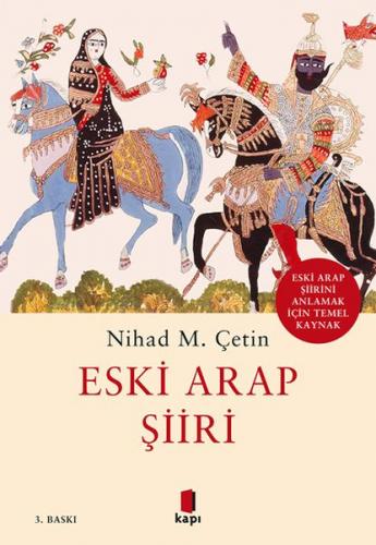 Eski Arap Şiiri - Nihad M. Çetin - Kapı Yayınları