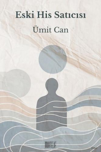 Eski His Satıcısı - Ümit Can - Muhtelif Kitap