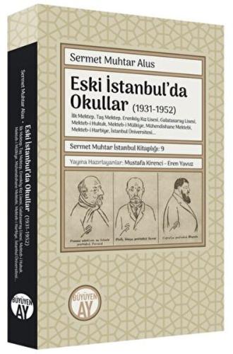 Eski İstanbul'da Okullar - Sermet Muhtar Alus - Büyüyen Ay Yayınları