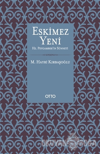 Eskimez Yeni - Mehmed Hayri Kırbaşoğlu - Otto Yayınları