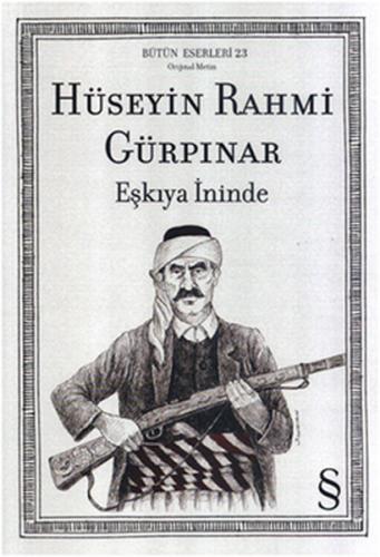 Eşkıya İninde - Hüseyin Rahmi Gürpınar - Everest Yayınları