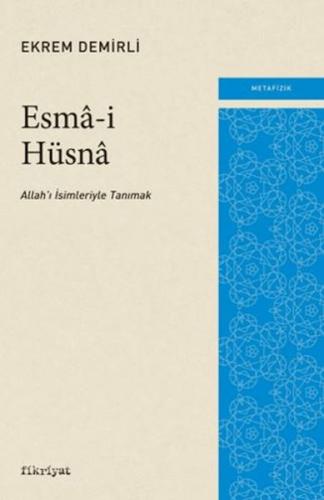 Esma-i Hüsna - Ekrem Demirli - Fikriyat Yayınevi