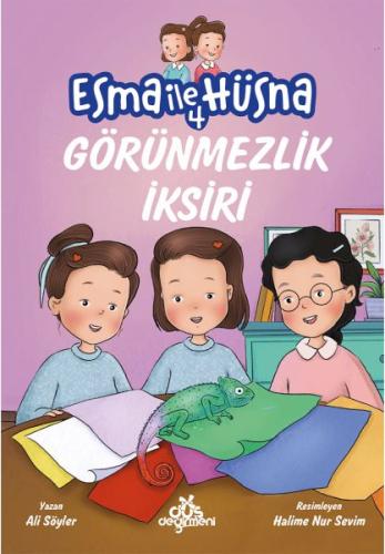 Esma ile Hüsna 4 - Görünmezlik İksiri - Ali Söyler - Düş Değirmeni Kit