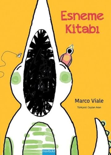 Esneme Kitabı - Marco Viale - Mavibulut Yayınları