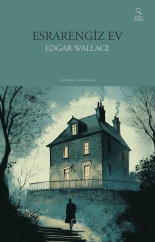 Esrarengiz Ev - Edgar Wallace - İthaki Yayınları