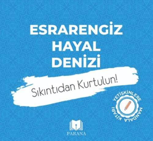 Esrarengiz Hayal Denizi-Mandala - Emine Yıldızgil - Parana Yayınları