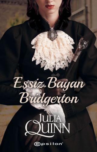 Eşsiz Bayan Bridgerton - Julia Quinn - Epsilon Yayınları