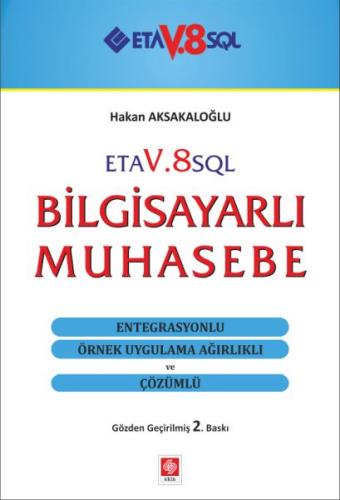 ETA V.8 SQL Bilgisayarlı Muhasebe - Hakan Aksakaloğlu - Ekin Basım Yay