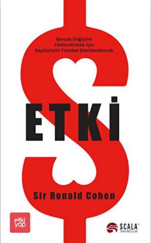 Etki - Sir Ronald Cohen - Scala Yayıncılık