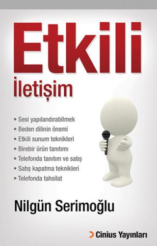 Etkili İletişim - Nilgün Serimoğlu - Cinius Yayınları