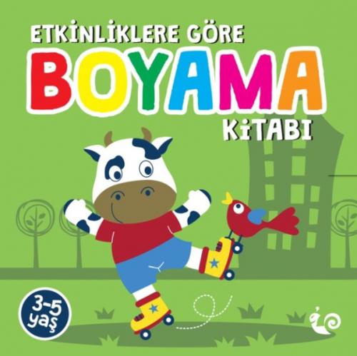 Etkinliklere Göre Boyama Kitabı - Yeşil - Sunguralp Şolpan - Çikolata 