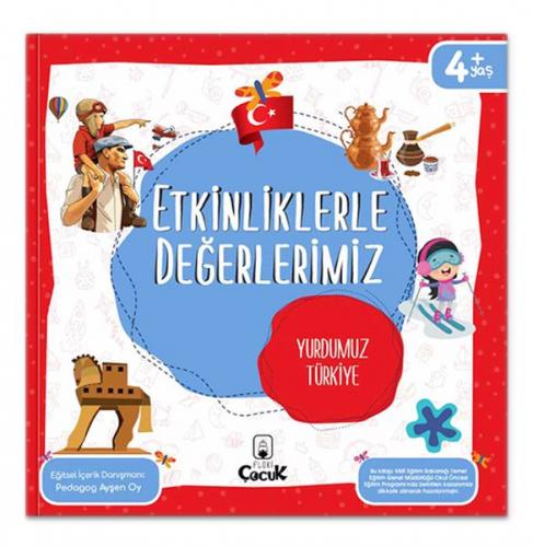 Etkinliklerle Değerlerimiz - Yurdumuz Türkiye - Pedagog Ayşen Oy - Flo