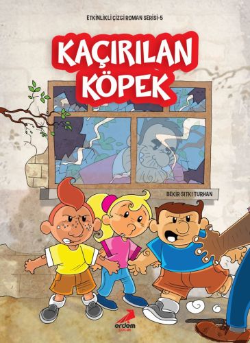 Kaçırılan Köpek - Bekir Sıtkı Turhan - Erdem Çocuk