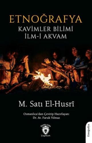 Etnoğrafya Kavimler Bilimi İlm-i Akvam - M. Satı El-Husri - Dorlion Ya