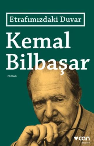 Etrafımızdaki Duvar - Kemal Bilbaşar - Can Sanat Yayınları