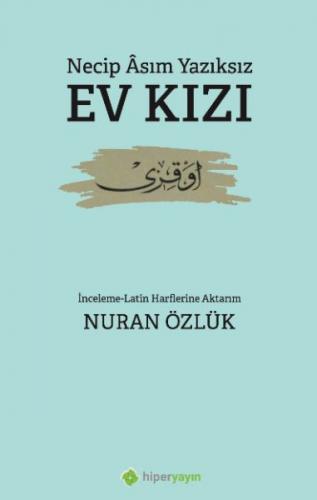 Ev Kızı - Necip Asım Yazıksız - Hiperlink Yayınları