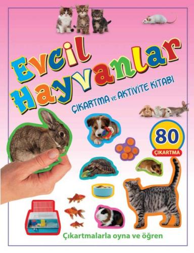 Evcil Hayvanlar Çıkartma ve Aktivite Kitabı - Kolektif - Parıltı Yayın