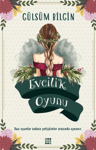 Evcilik Oyunu - Gülsüm Bilgin - Dokuz Yayınları