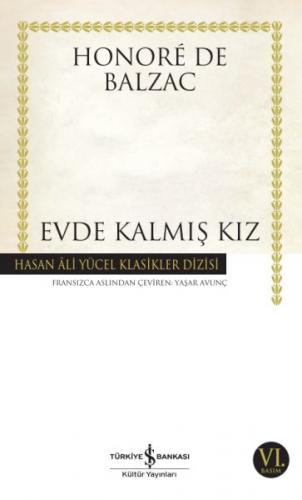 Evde Kalmış Kız - Honore de Balzac - İş Bankası Kültür Yayınları