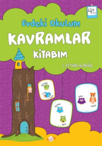 Kavramlar Kitabım - Evdeki Okulum - S. Reyhan Alabuğa - Kukla Yayınlar