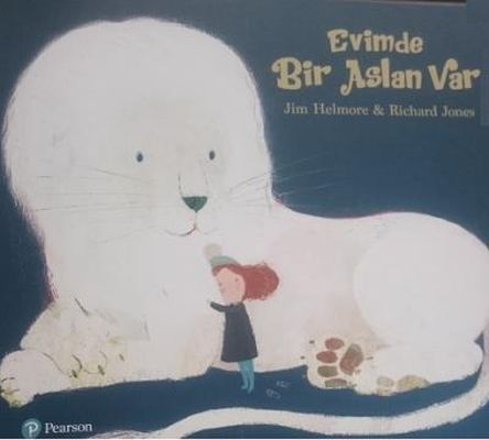 Evimde Bir Aslan Var - Jim Helmore - Pearson Çocuk Kitapları