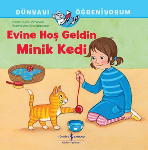 Evine Hoş Geldin Minik Kedi - Susa Hammerle - İş Bankası Kültür Yayınl