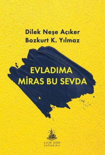 Evladıma Miras Bu Sevda - Kolektif - Yitik Ülke Yayınları