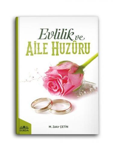 Evlilik Ve Aile Huzuru - M.Zakir Çetin - Süeda Yayınları