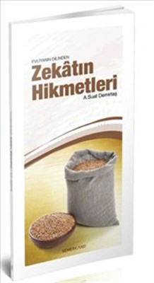 Evliyanın Dilinden Zekatın Hikmetleri - A. Suat Demirtaş - Semerkand Y