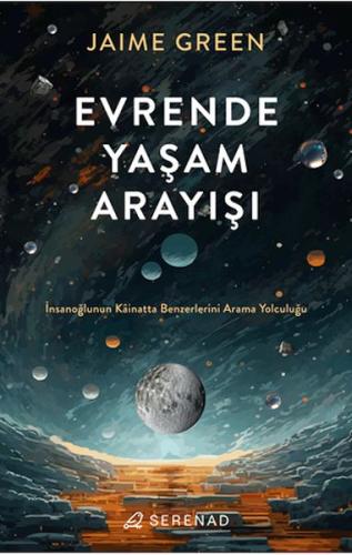 Evrende Yaşam Arayışı - Jaime Green - Serenad Yayınevi