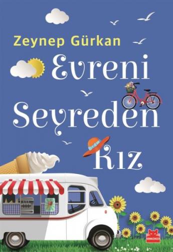 Evreni Seyreden Kız - Zeynep Gürkan - Kırmızı Kedi Çocuk