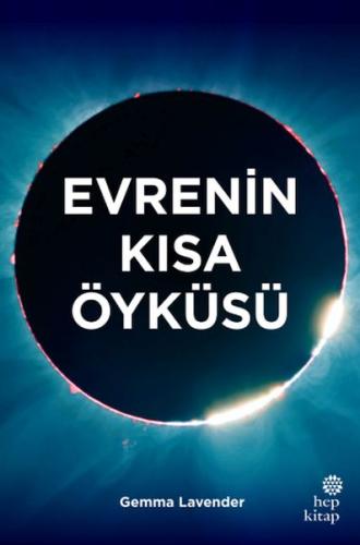 Evrenin Kısa Öyküsü - Gemma Lavender - Hep Kitap